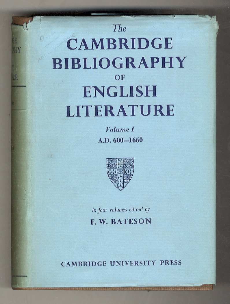 CAMBRIDGE (THE) Bibliography of English Literature. Volume I: 600 - …