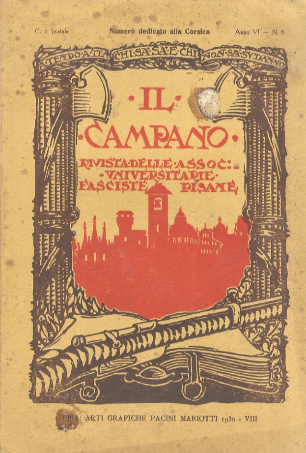 CAMPANO (IL). Rivista mensile delle Associazioni Universitarie Fasciste Pisane. Anno …