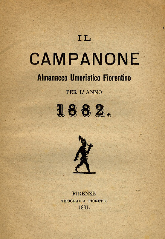 CAMPANONE (IL). Almanacco umoristico fiorentino per l'anno 1882.