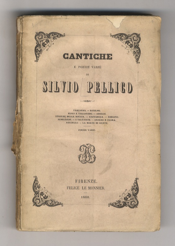 Cantiche e poesie varie. Tancreda - Rosilide - Eligi e …