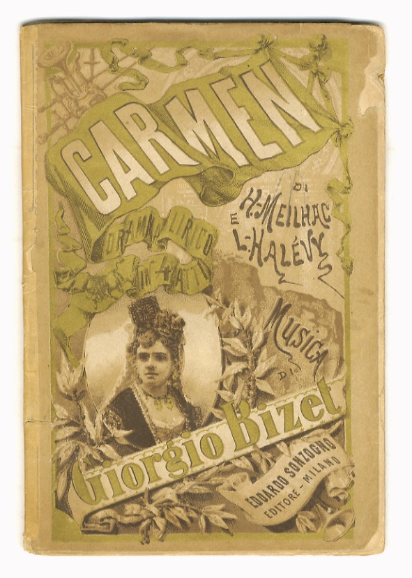 Carmen. Dramma lirico in quattro atti. Tratto dalla novella di …