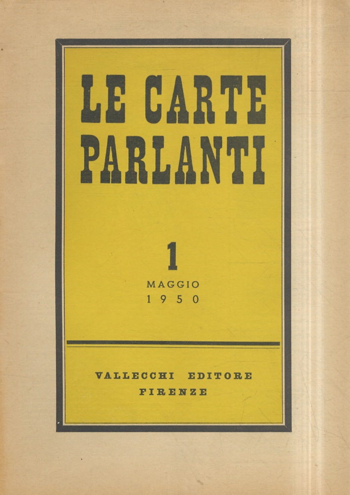 CARTE (LE) parlanti. Mensile di informazione letteraria e artistica. Anno …