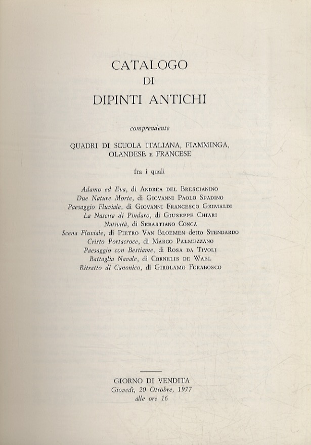 Catalogo di dipinti antichi comprendente quadri di scuola italiana, fiamminga, …