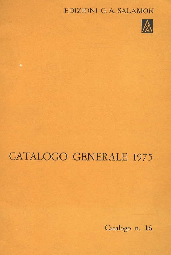 Catalogo generale 1975. Incisori contemporanei. Catalogo n. 16 - 1975.
