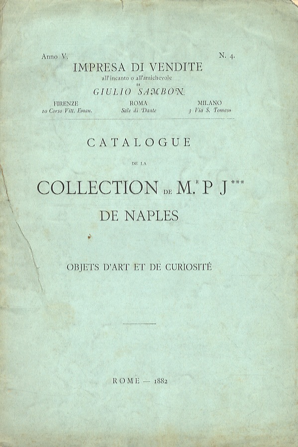 Catalogue de la Collection de Mr. P.J.*** de Naples. Objets …