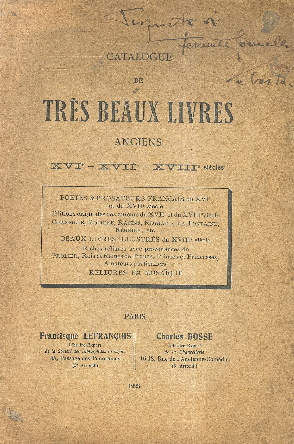 Catalogue de très beaux livres anciens (XVI, XVII, XVIII siècles. …