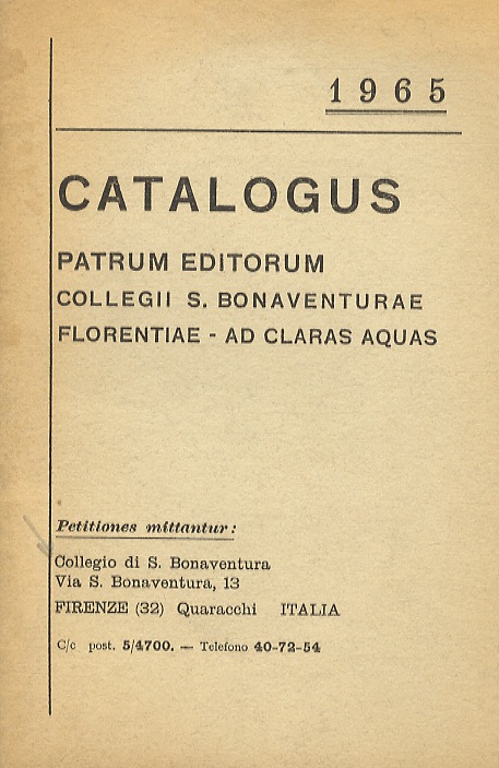 Catalogus patrum editorum Collegii s. Bonaventurae Florentiae - Ad claras …