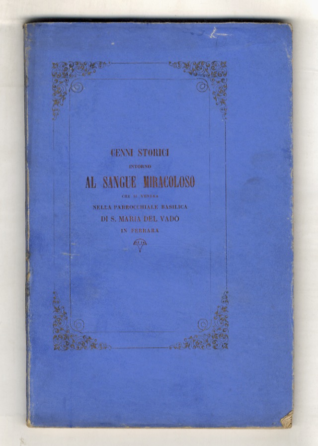 Cenni storici intorno al sangue miracoloso che si venera nella …