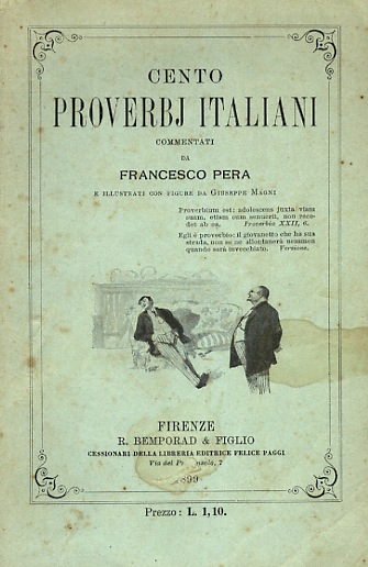 Cento proverbj italiani commentati da Francesco Pera e illustrati con …