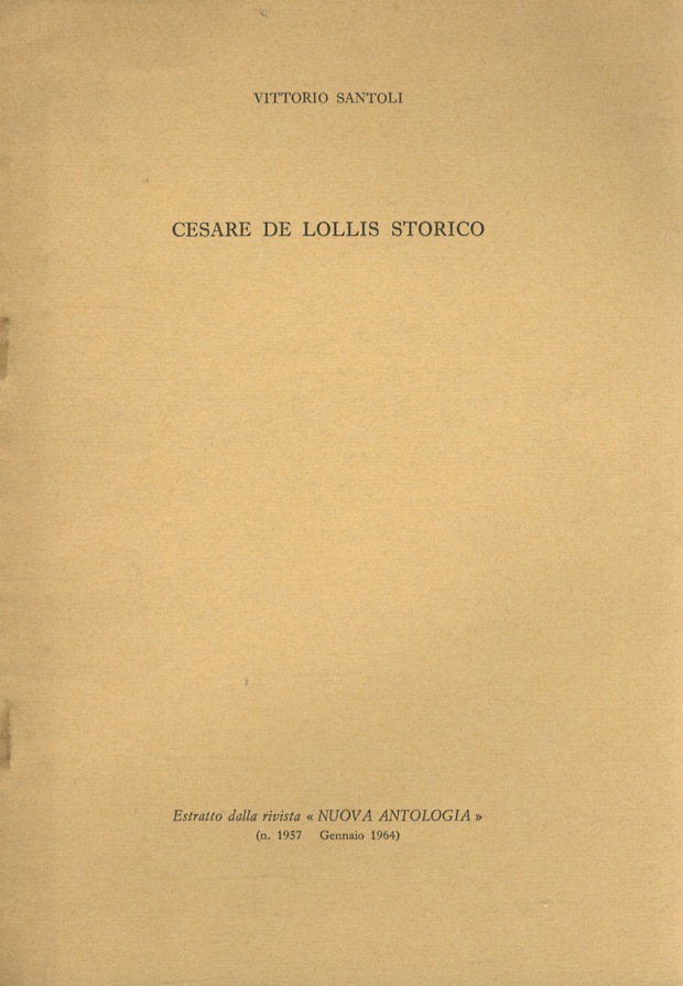 Cesare De Lollis storico. Estratto dalla rivista "Nuova Antologia", n. …
