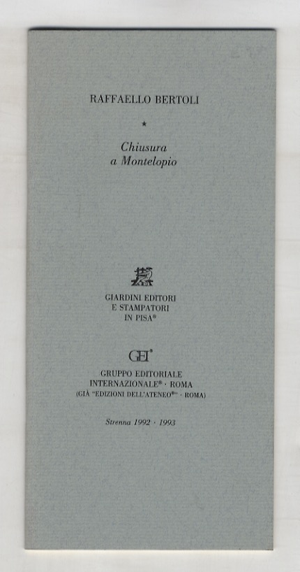 Chiusura a Montelopio. Strenna 1992 - 1993.