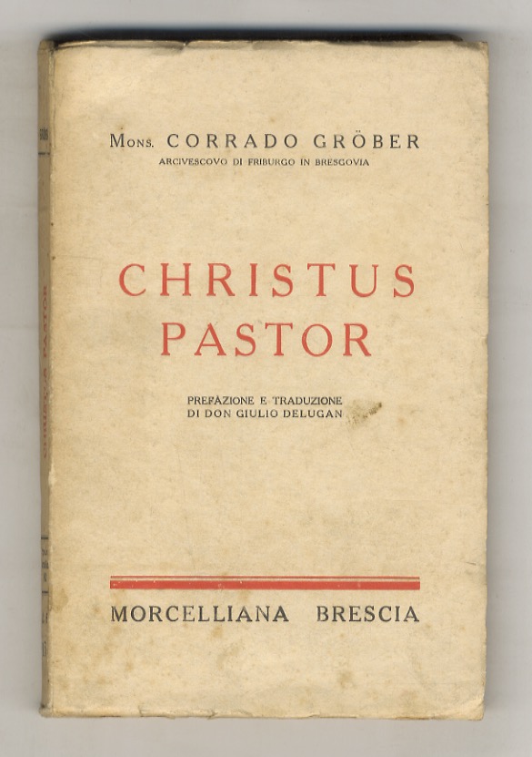 Christus pastor. Prefazione e traduzione di don Giulio Delugan.