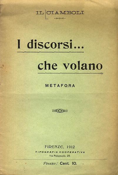 CIAMBOLI (IL). I discorsi. che volano. Metafora.