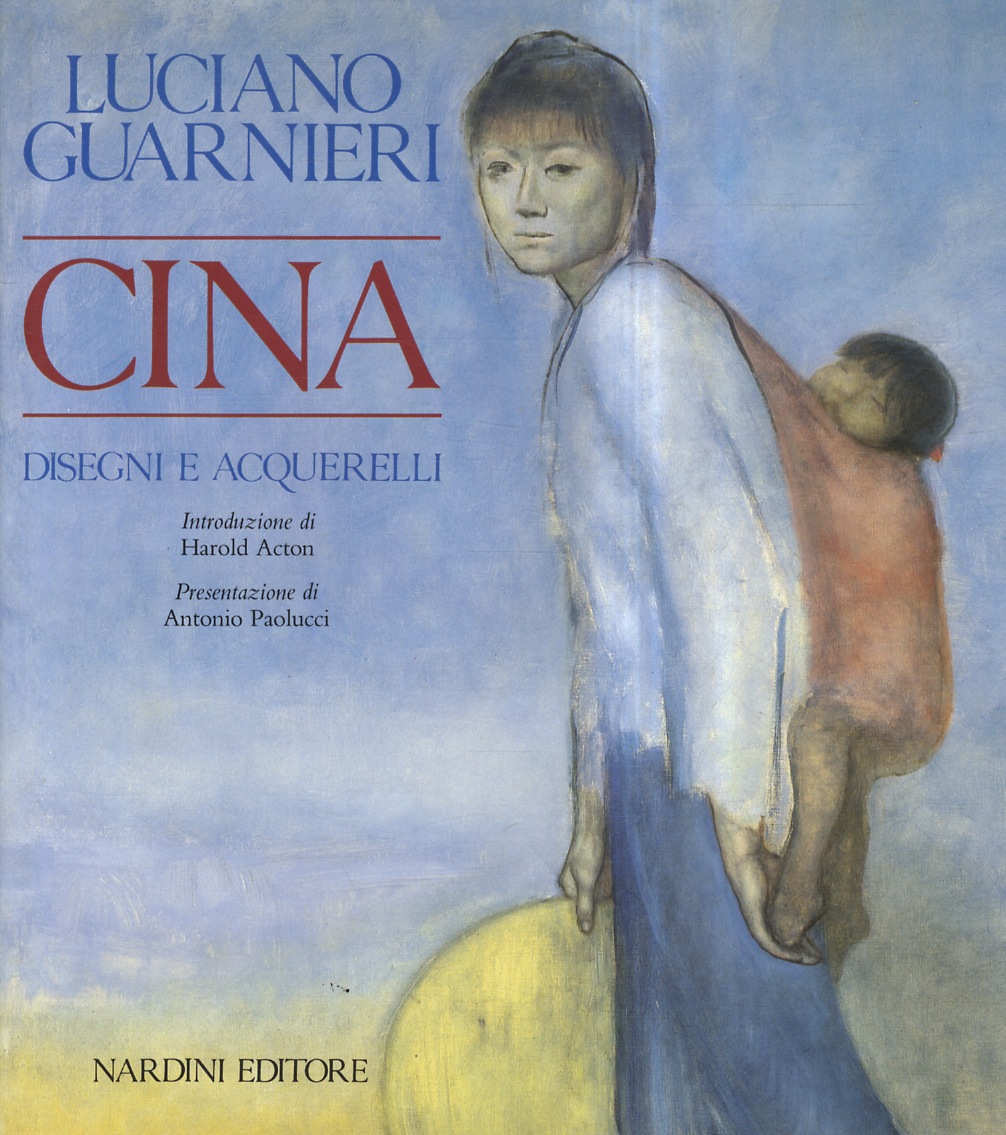 Cina. Disegni e acquerelli, con i testi del suo taccuino …