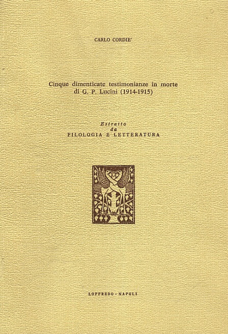 Cinque dimenticate testimonianze in morte di G.P. Lucini (1914-1915).