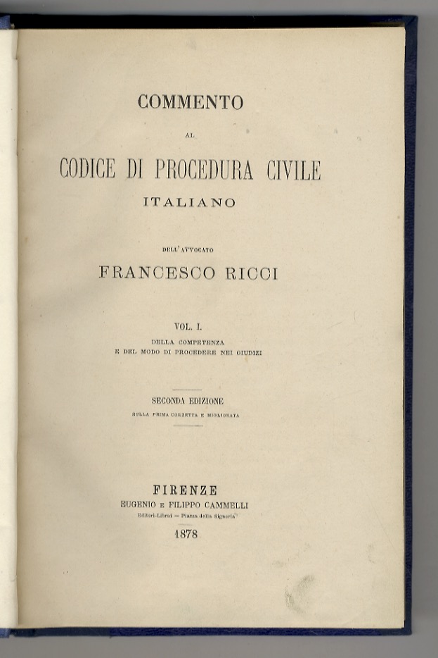 Commento al codice di procedura civile italiano. Seconda edizione, sulla …