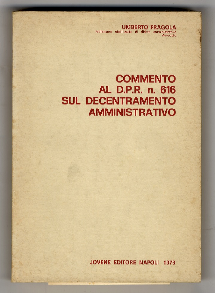 Commento al D.P.R. n. 616 sul decentramento amministrativo.