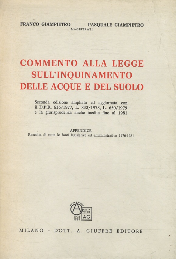 Commento alla legge sull'inquinamento delle acque e del suolo. Seconda …