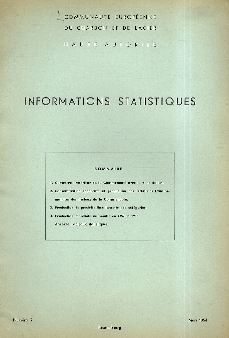 COMMUNAUTÉ EUROPEENNE DU CHARBON ET DE L'ACIER. Informations statistiques. Numero …