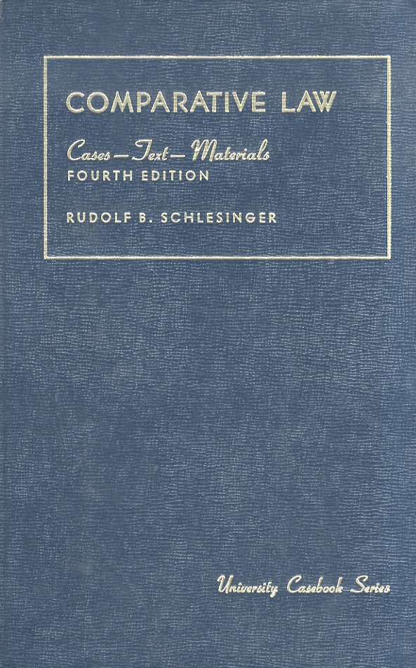 Comparative Law. Cases. Text. Materials. [.] Fourth Edition.