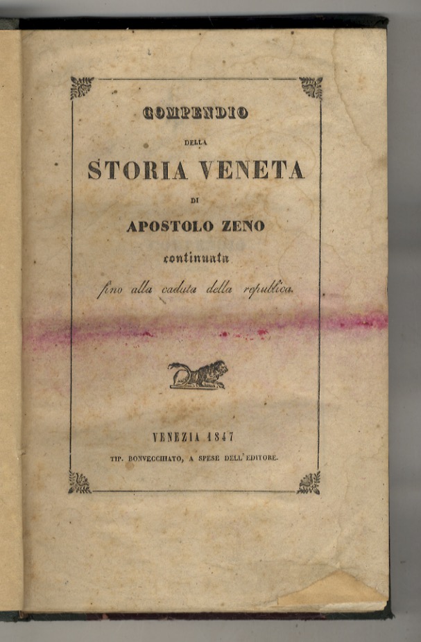 Compendio della Storia Veneta di Apostolo Zeno, continuata fino alla …