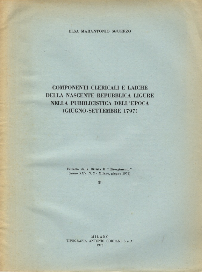Componenti clericali e laiche della nascente repubblica ligure nella pubblicistica …