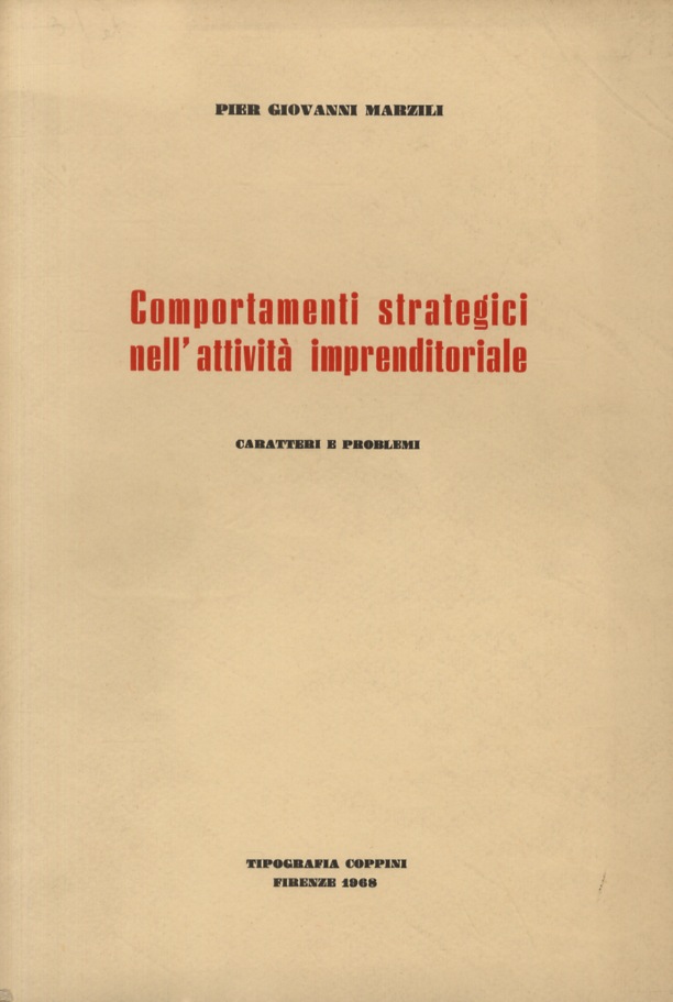 Comportamenti strategici nell'attività imprenditoriale. Caratteri e problemi.