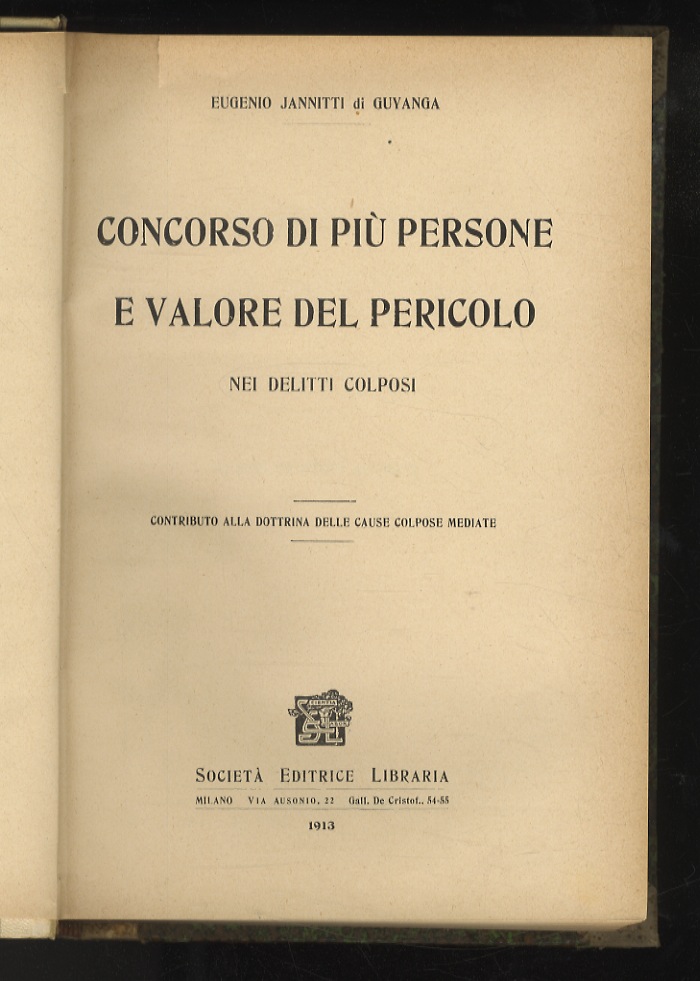 Concorso di più persone e valore del pericolo nei delitti …