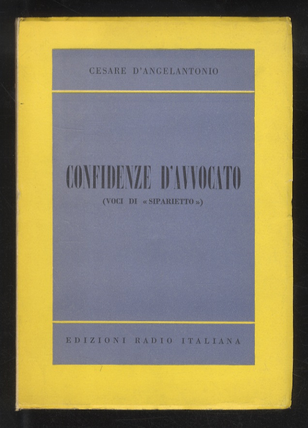 Confidenze d'Avvocato. (Voci di “siparietto”).