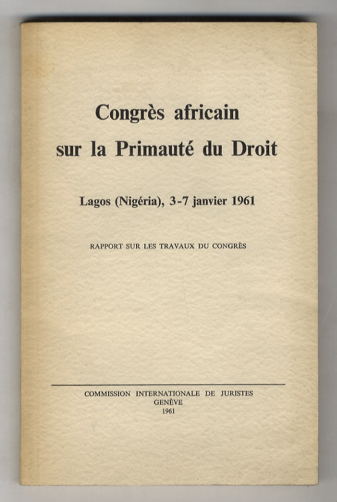 Congrès africain sur la Primauté du Droit. Lagos (Nigéria), 3-7 …