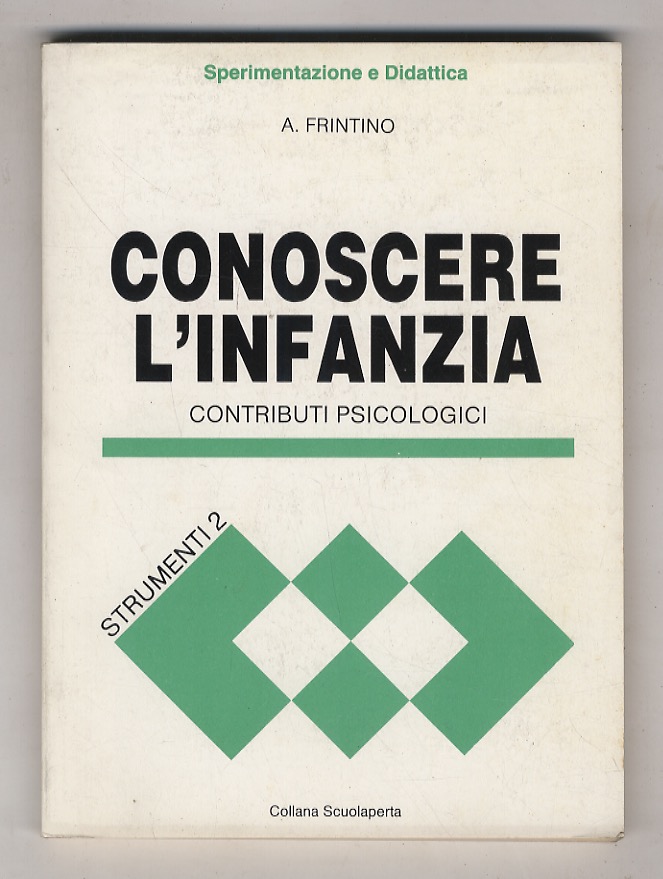 Conoscere l'infanzia. Contributi psicologici.