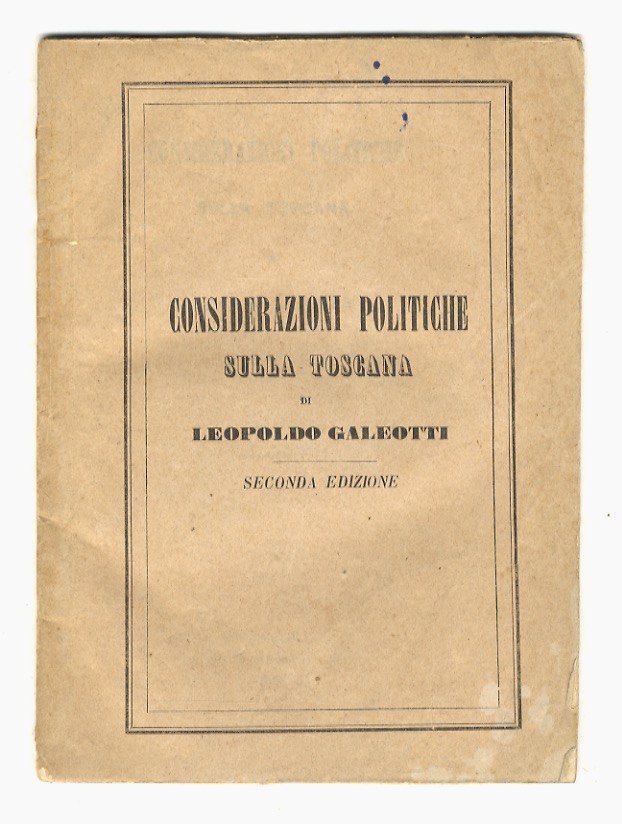 Considerazioni politiche sulla Toscana. Seconda edizione.