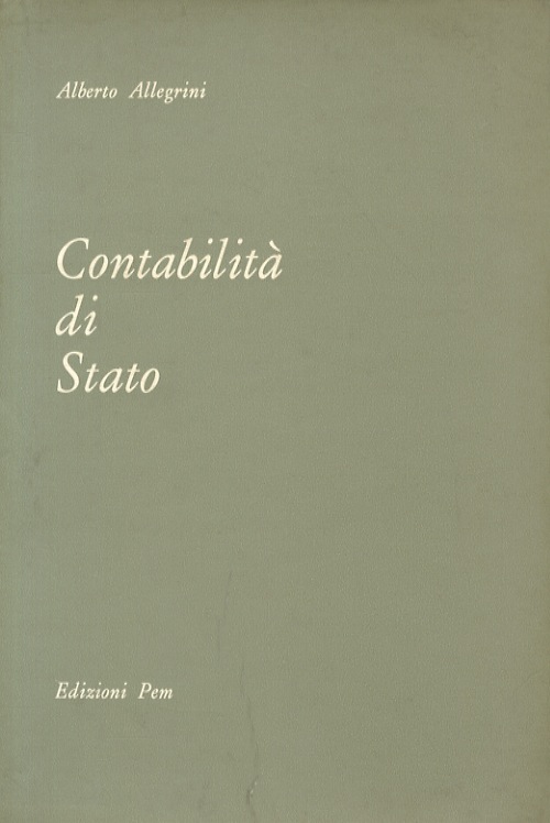 Contabilità di Stato. Nozioni sull'amministrazione del patrimonio e sulla contabilità …