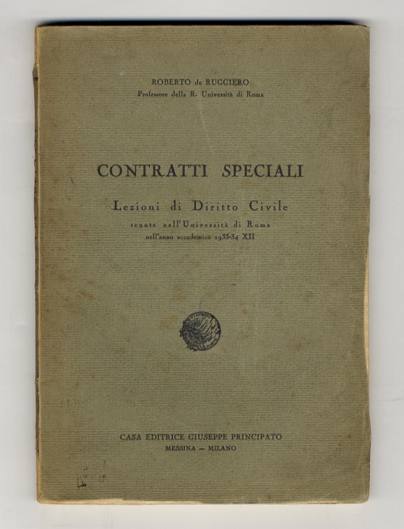 Contratti speciali. Lezioni di diritto civile tenute nell'Università di Roma …