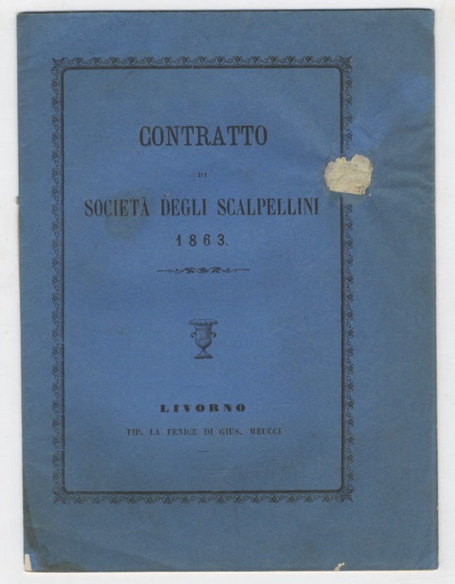 Contratto di Società degli scalpellini (di Livorno) 1863. (Con l'elenco …