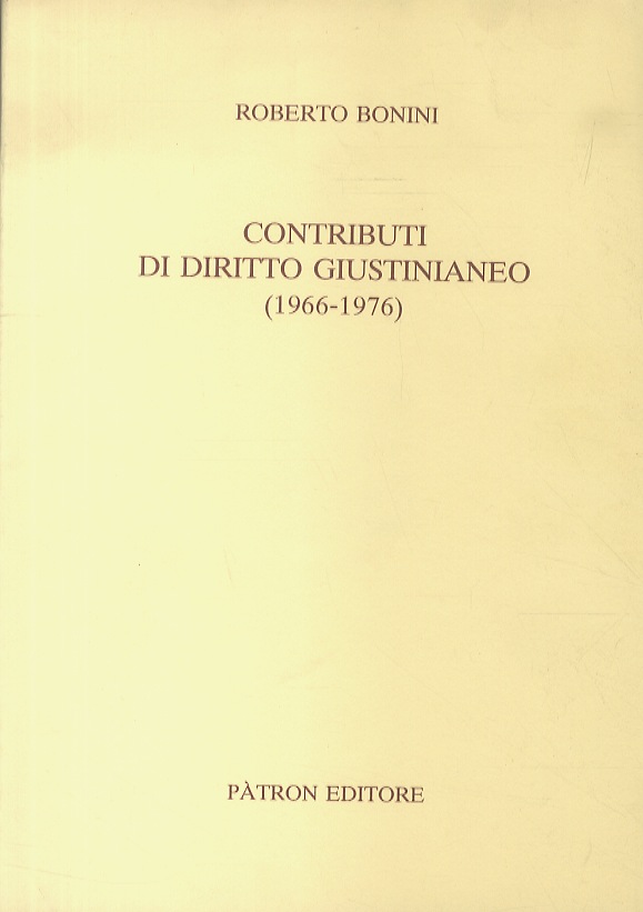 Contributi al diritto giustinianeo. (1966-1976).