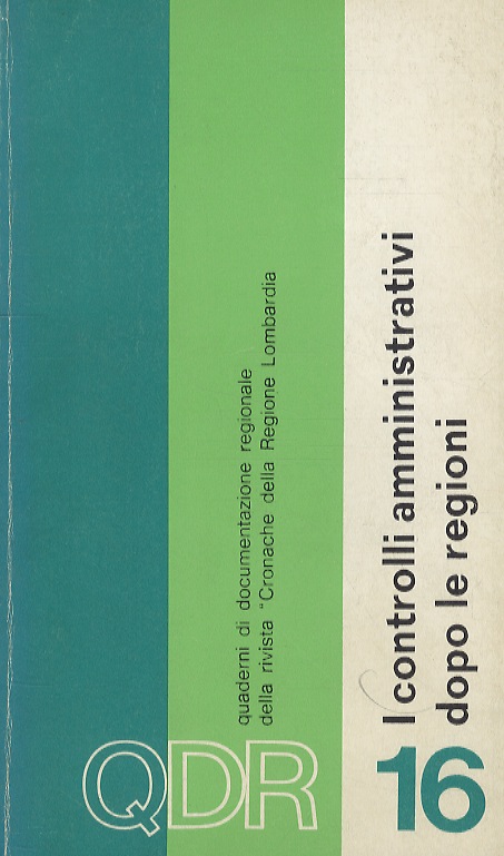 CONTROLLI (I) amministrativi dopo le Regioni.