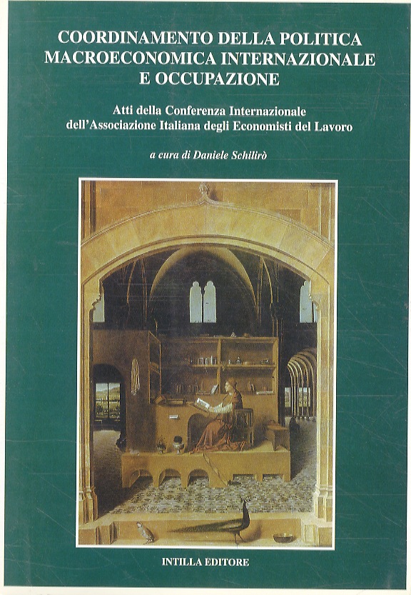 COORDINAMENTO della politica macroeconomica internazionale e occupazione. Atti della Conferenza …