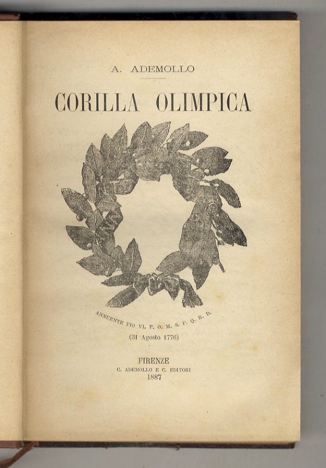 Corilla Olimpica. Annuente Pio VI P.O.M.S.P.Q.R. D. (31 Agosto 1776).