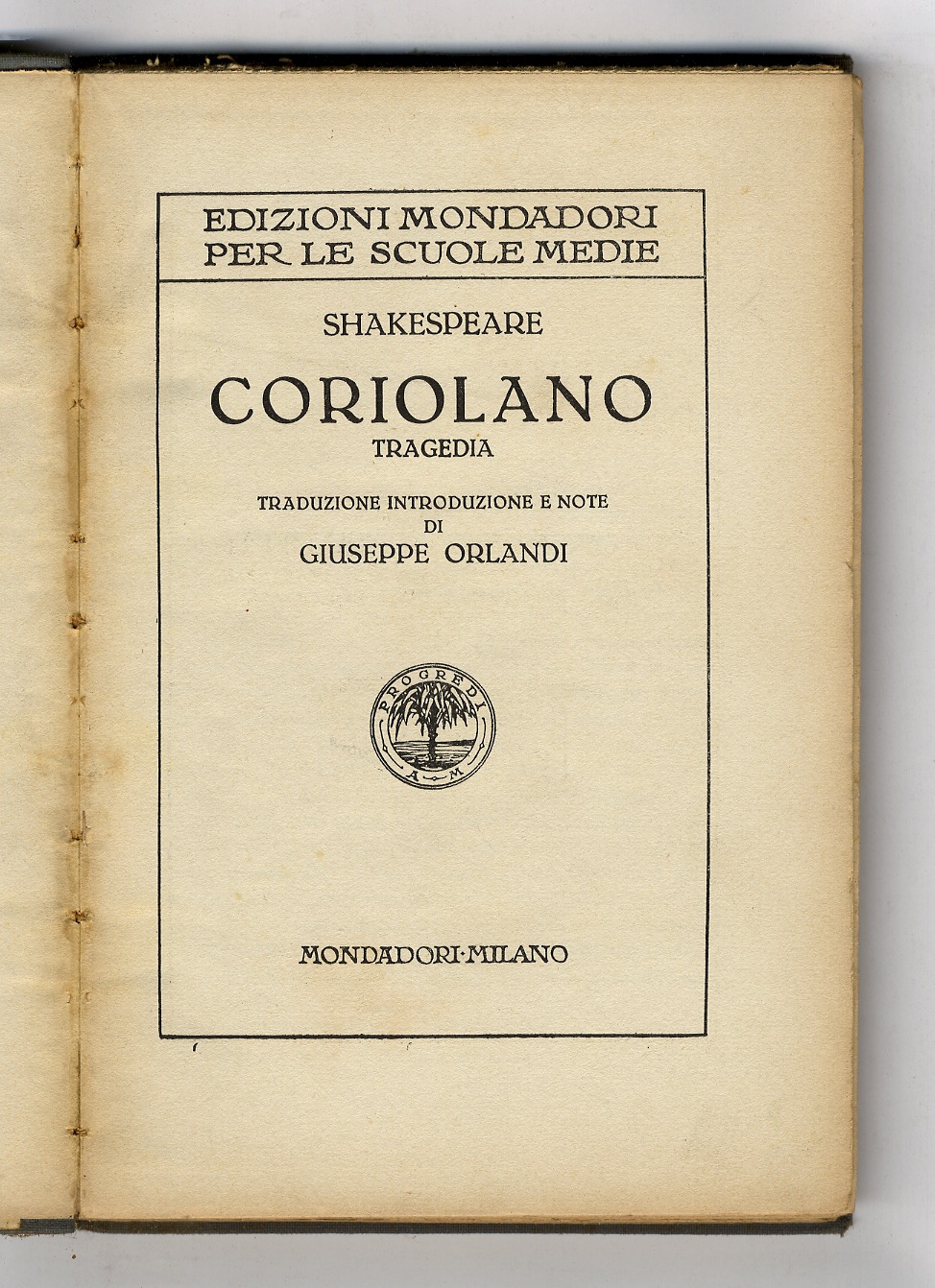 Coriolano. Tragedia. Traduzione, introduzione e note di Giuseppe Orlandi.