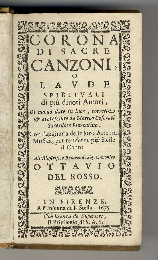 Corona di sacre canzoni, o laude spirituali di più divoti …