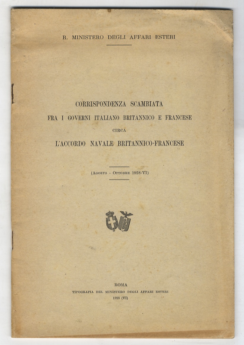 Corrispondenza scambiata fra i governi italiano britannico e francese circa …