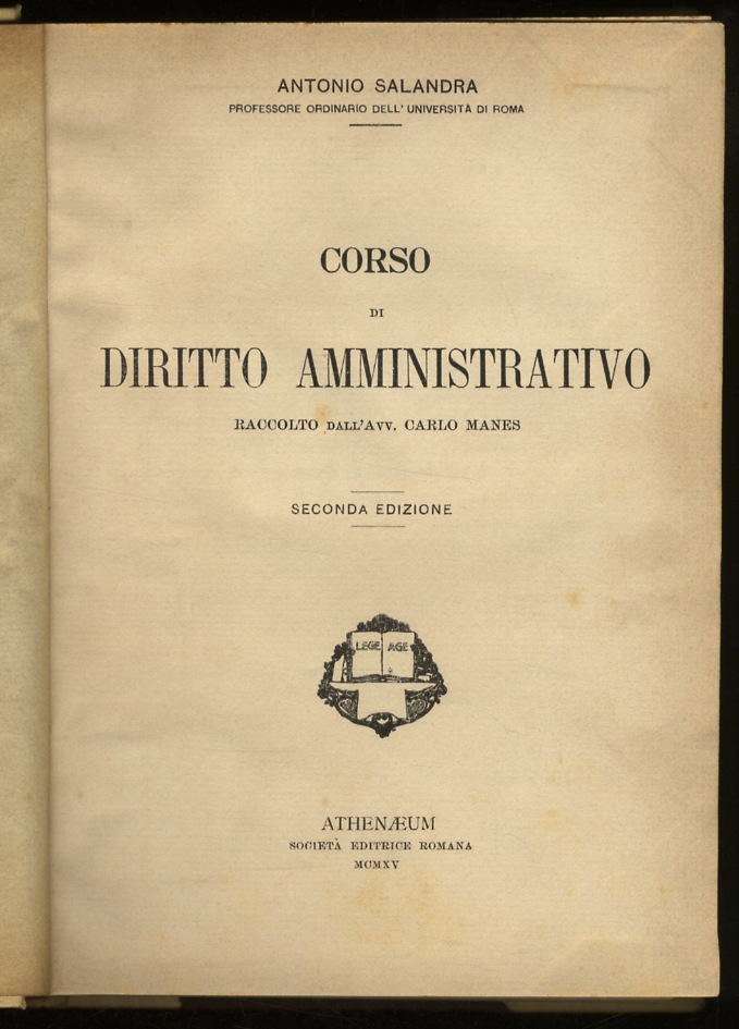 Corso di diritto amministrativo. Raccolto dall'Avv. Carlo Manes. Seconda edizione.