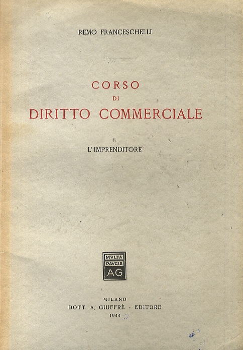 Corso di diritto commerciale. I: L'imprenditore.