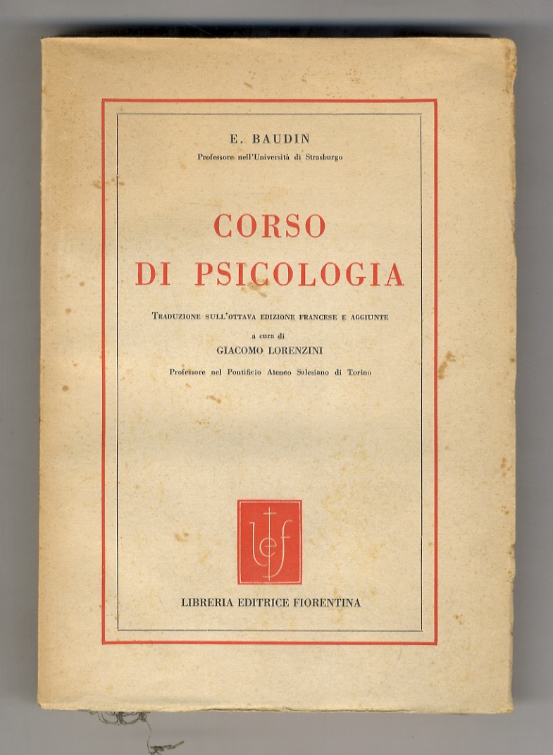 Corso di psicologia. Traduzione sull'ottava edizione francese e aggiunte. A …