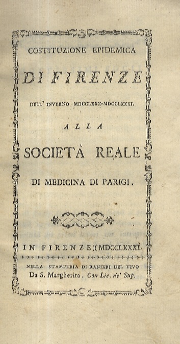 Costituzione epidemica di Firenze dell'inverno 1780-1781 alla Società Reale di …