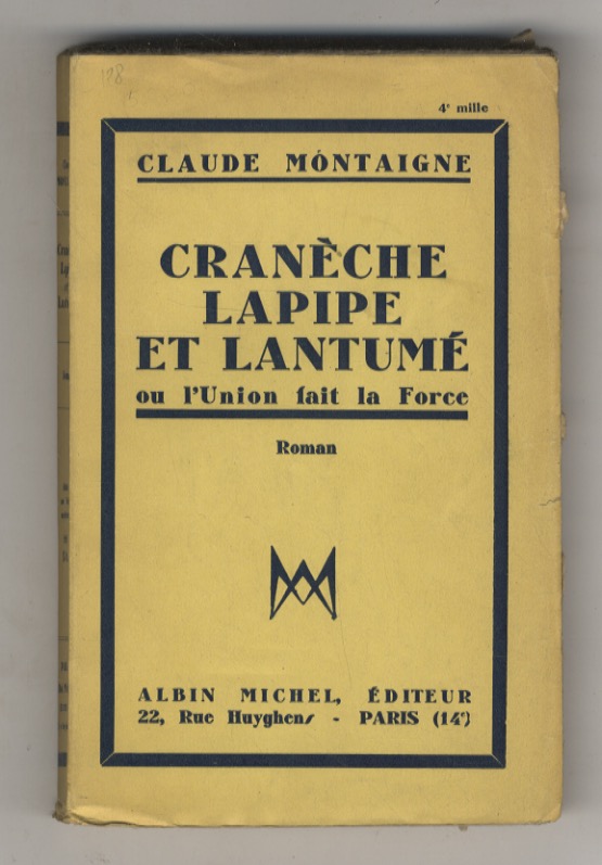 Cranèche, Lapipe et Lantumé ou l'Union fait la force. Roman.