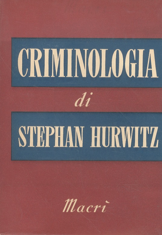 Criminologia. Traduzione di G. Barbensi.