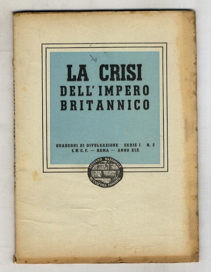 CRISI (LA) dell'Impero Britannico.