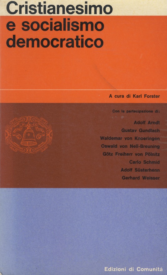 cristianesimo e socialismo democratico. A cura di K. Forster. Con …